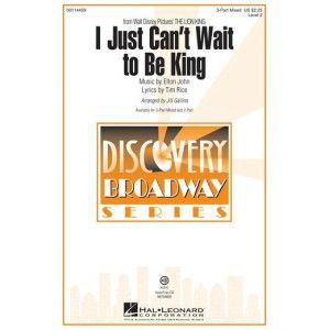 I Just Can't Wait To Be King (from The Lion King) (arr. Jill Gallina)