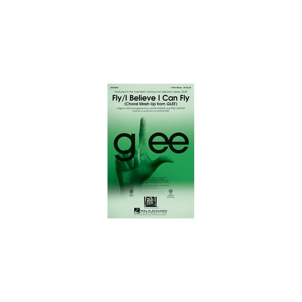 Fly / I Believe I Can Fly (Choral Mash-up from Glee) (ed. Mark Brymer)