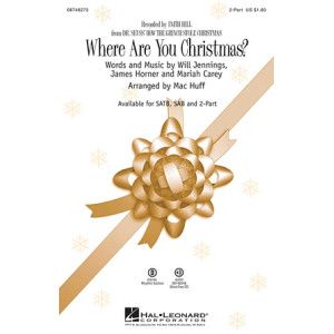 Where Are You Christmas? (arr. Mac Huff) (from How The Grinch Stole Christmas)