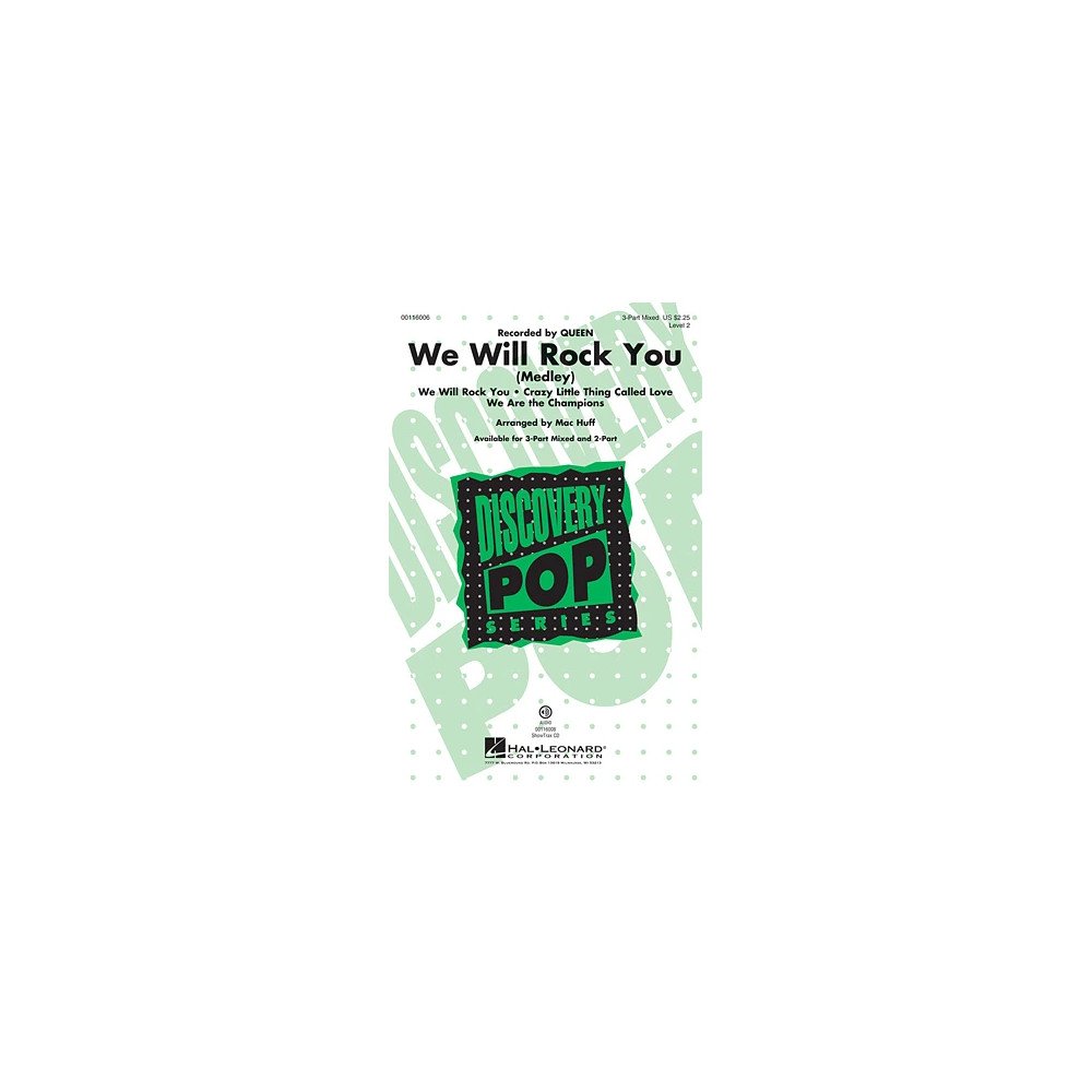 We Will Rock You (Medley) (arr. Mac Huff)