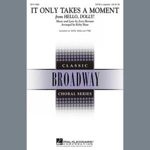 It Only Takes A Moment