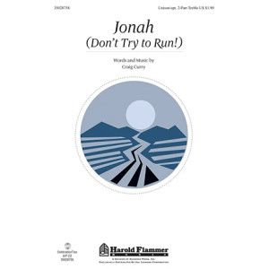 Jonah (Don't Try To Run!)