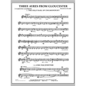 Three Ayres From Gloucester - Eb Baritone Saxophone