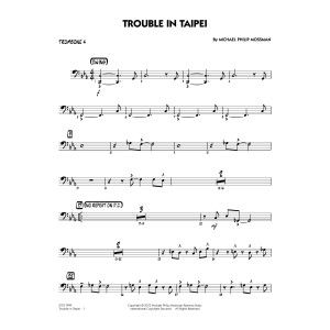 Trouble In Taipei - Trombone 4