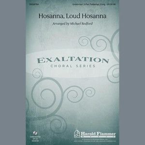 Hosanna, Loud Hosanna