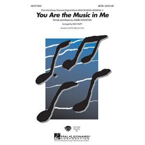 You Are The Music In Me (from High School Musical 2) (arr. Mac Huff)