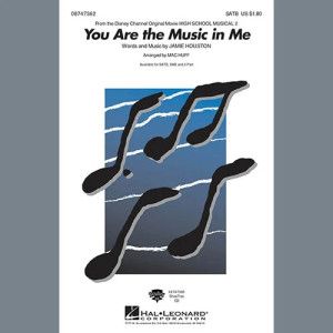 You Are The Music In Me (from High School Musical 2) (arr. Mac Huff)