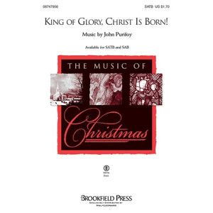 King Of Glory, Christ Is Born!