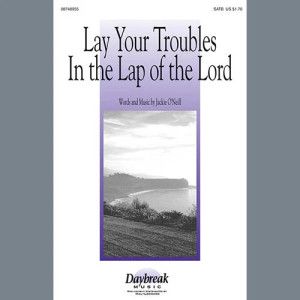 Lay Your Troubles In The Lap Of The Lord