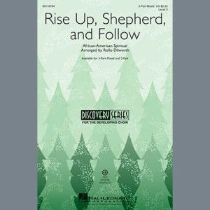 Rise Up, Shepherd, And Follow