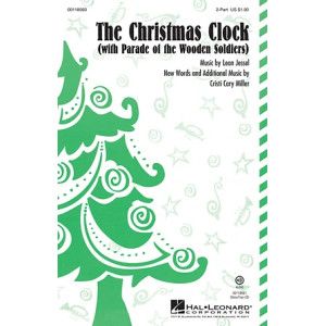 The Christmas Clock (mit Parade Of The Wooden Soldiers) (arr. Cristi Cary Miller)