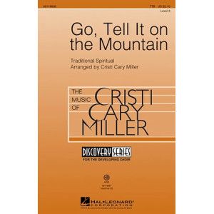 Go, Tell It On The Mountain