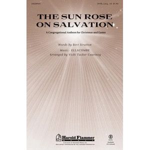 The Sun Rose On Salvation