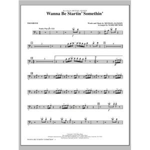 Wanna Be Startin' Something - Trombone