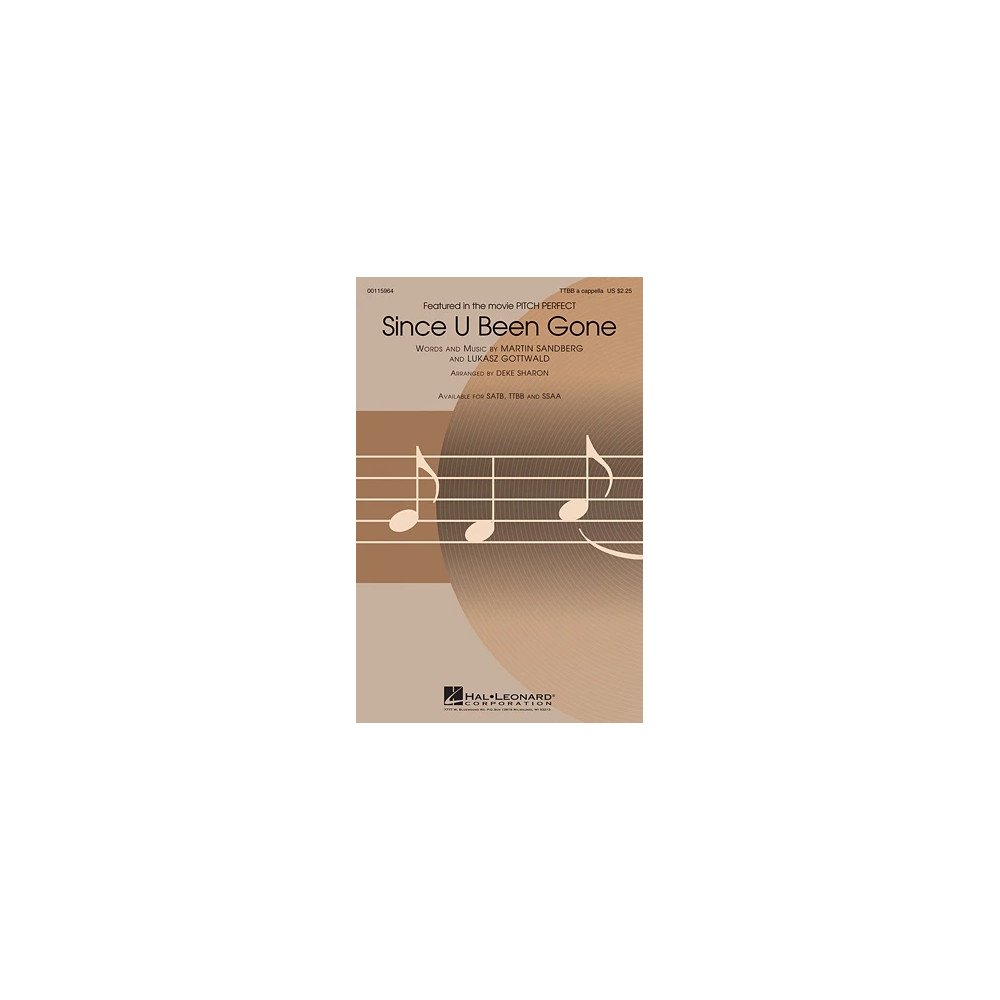 Since U Been Gone (as performed in Pitch Perfect) (arr. Deke Sharon)