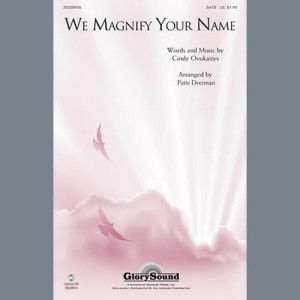 We Magnify Your Name