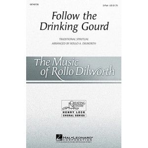 Follow The Drinkin' Gourd