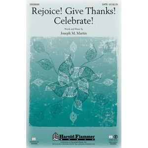 Rejoice! Give Thanks! Celebrate!