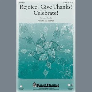 Rejoice! Give Thanks! Celebrate!