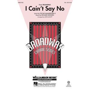 I Cain't Say No (from Oklahoma!) (arr. John Leavitt)