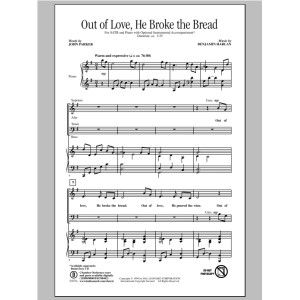 Out Of Love, He Broke The Bread