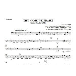 Thy Name We Praise (Immortal, Invisible) - Posaune