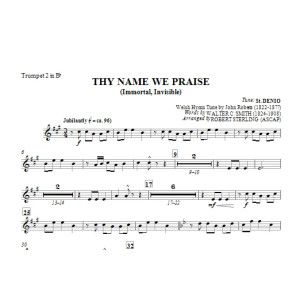 Thy Name We Praise (Immortal, Invisible) - Bb Trompete 2