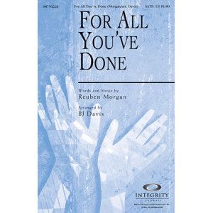 For All You''ve Done
