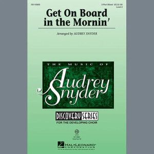 Get On Board In The Mornin'