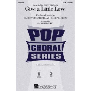 Give A Little Love (arr. Alan Billingsley)