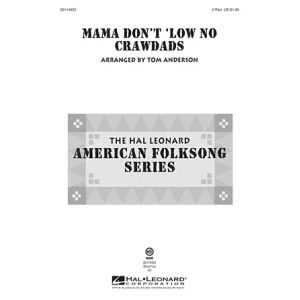 Mama Don''t ''Low