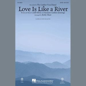 Love Is Like A River