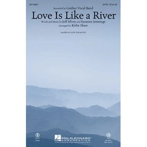 Love Is Like A River
