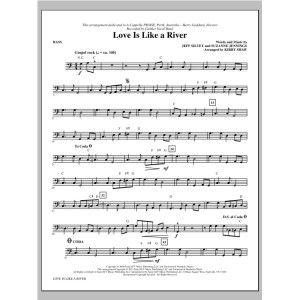 Love Is Like a River - Bass