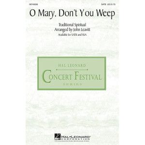 Oh Mary Don''t You Weep