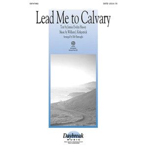 Lead Me To Calvary