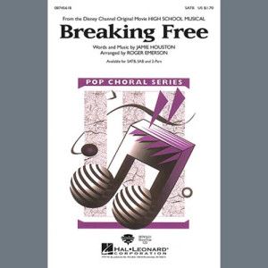 Breaking Free (from High School Musical) (arr. Roger Emerson)