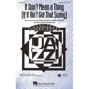 It Don't Mean A Thing (If It Ain't Got That Swing)