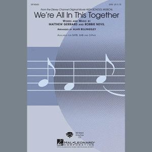 We're All In This Together (from High School Musical) (arr. Alan Billingsley)