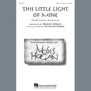 This Little Light Of Mine (arr. Moses Hogan)