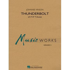 Thunderbolt (A P-47 Tribute) - Dirigierpartitur (Gesamtpartitur)