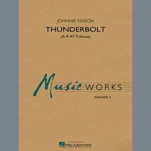 Thunderbolt (A P-47 Tribute) - Dirigierpartitur (Gesamtpartitur)