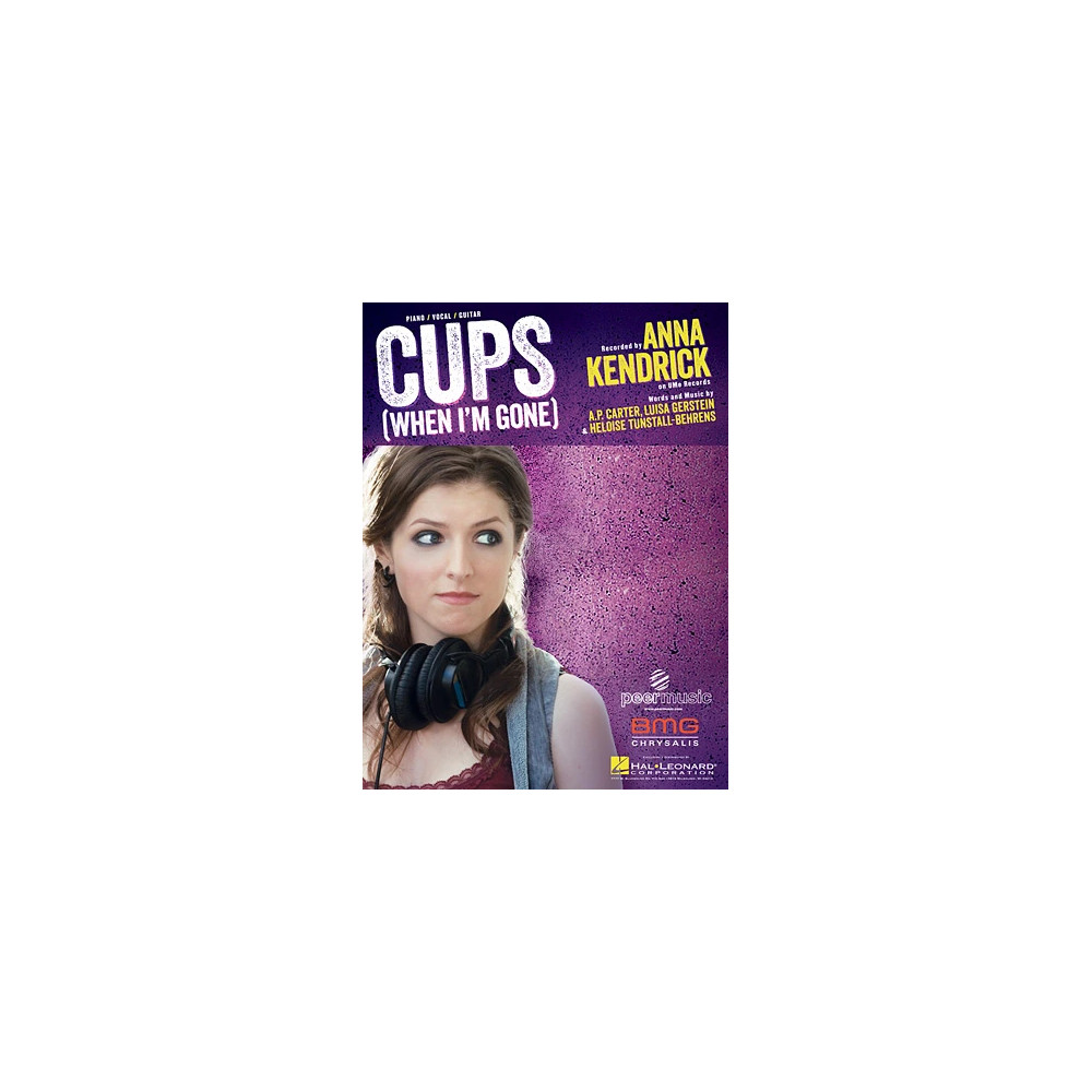 Cups (When I'm Gone)
