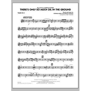 There's Only So Much Oil in the Ground - Tenor Sax 2