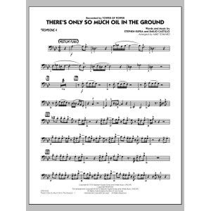 There's Only So Much Oil in the Ground - Trombone 4