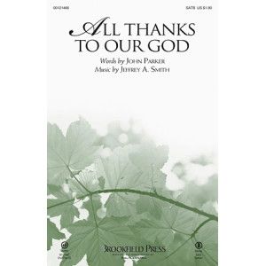 All Thanks To Our God