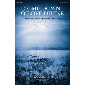 Come Down, O Love Divine