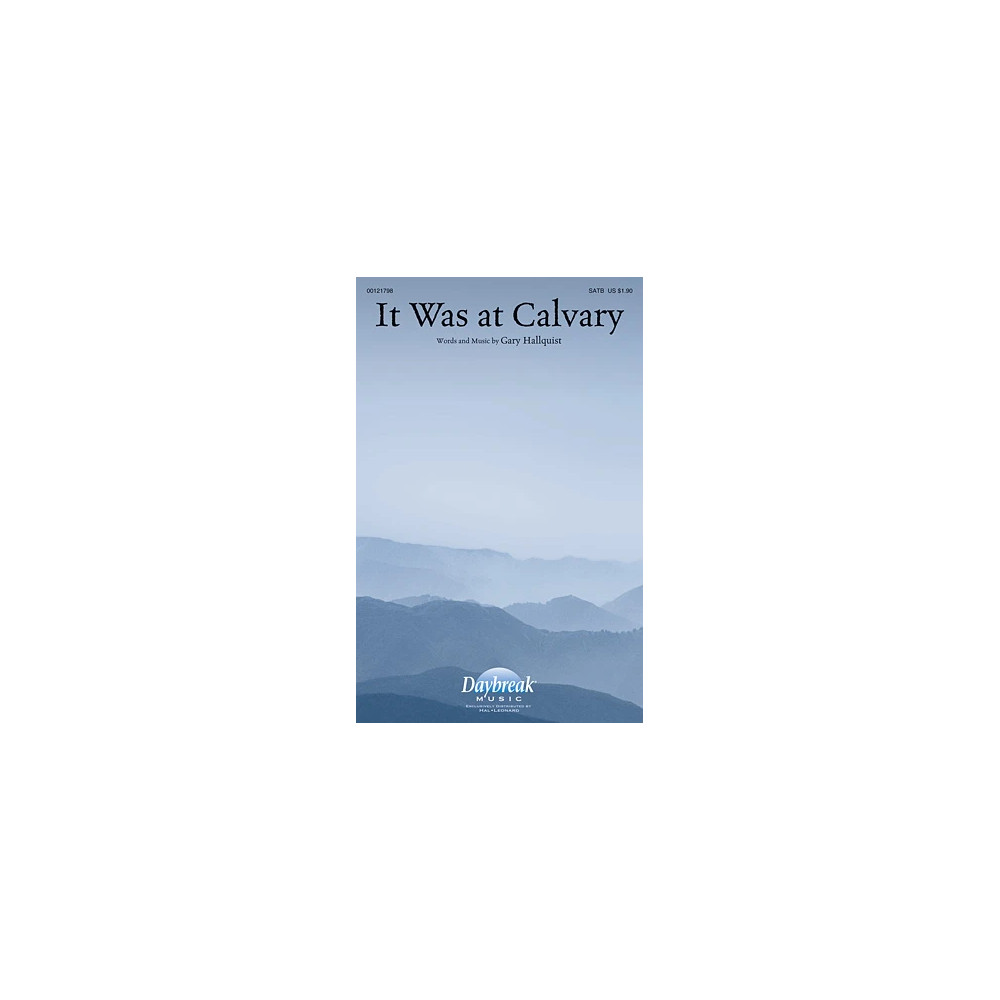 It Was At Calvary