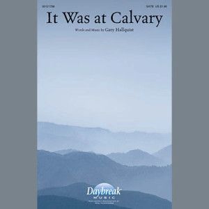 It Was At Calvary