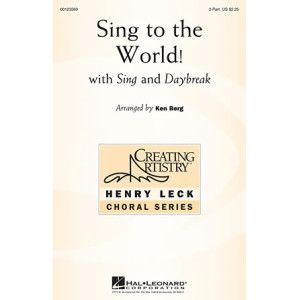 Sing To The World!